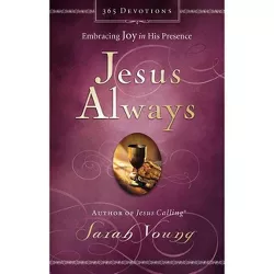 Jesus Always : Embracing Joy in His Presence (Hardcover) (Sarah Young)