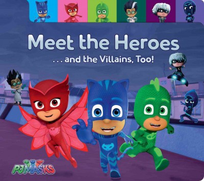 Meet the Heroes . . . and the Villains, Too! - (Pj Masks) by  Maggie Testa (Board Book)
