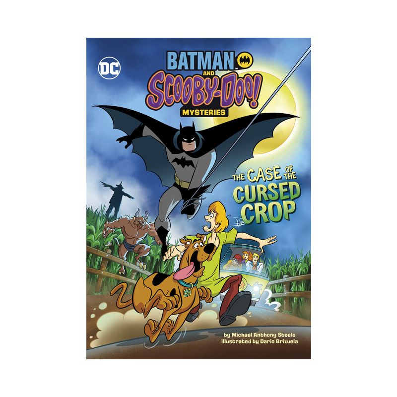 The Case of the Cursed Crop - (Batman and Scooby-Doo! Mysteries) by  Michael Anthony Steele (Paperback), 1 of 2
