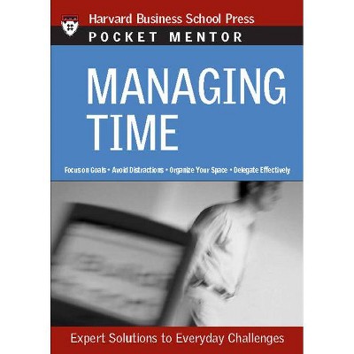 Managing Time - (Pocket Mentor) (Paperback)