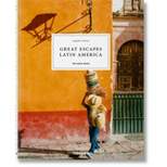 Great Escapes Latin America. the Hotel Book - by  Angelika Taschen (Hardcover)