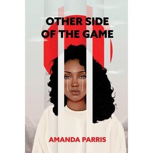 Other Side of the Game - by  Amanda Parris (Paperback) - 1 of 1