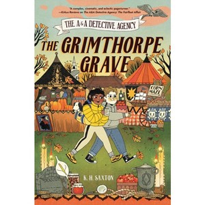 The A&a Detective Agency: The Grimthorpe Grave - by K H Saxton - 1 of 1