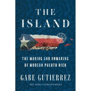 The Island - by  Gabe Gutierrez (Hardcover) - 1 of 1