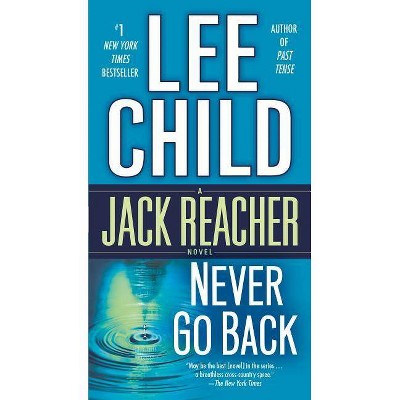 Never Go Back - (Jack Reacher) by  Lee Child (Paperback)