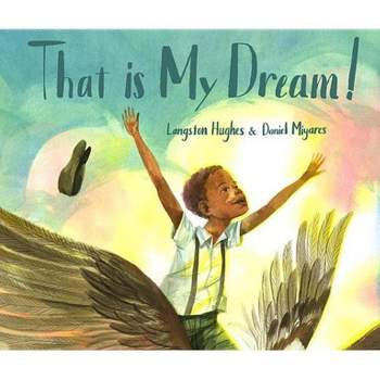 That Is My Dream! - by  Langston Hughes (Hardcover)