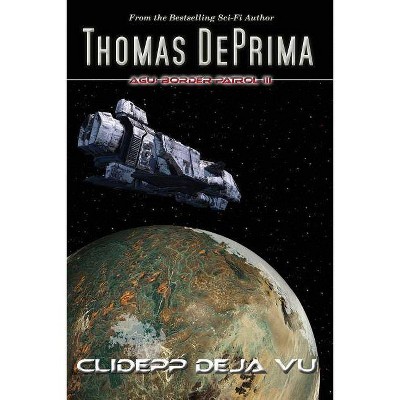 Clidepp Deja Vu - (Agu: Border Patrol) by  Thomas J Deprima (Paperback)