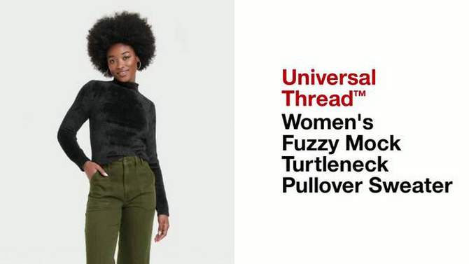 Women's Fuzzy Mock Turtleneck Pullover Sweater - Universal Thread™, 2 of 10, play video
