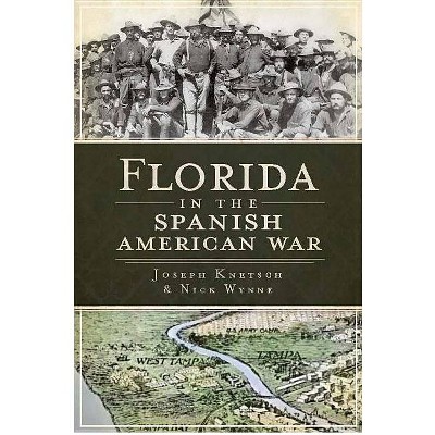  Florida In The Spanish-American War (Paperback) 