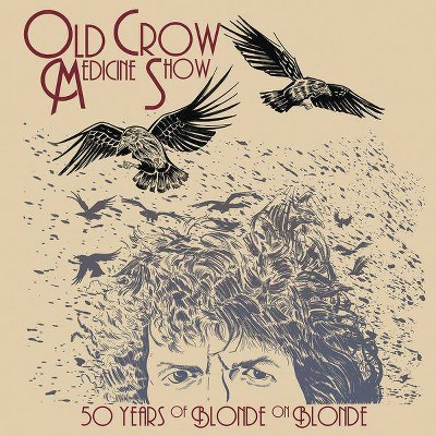 Old Crow Medicine Show - 50 Years Of Blonde On Blonde (CD)