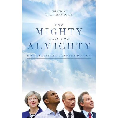 The Mighty and the Almighty - by  Nick Spencer (Hardcover)