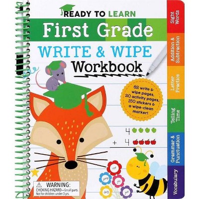 Ready to Learn: First Grade Write and Wipe Workbook - by  Editors of Silver Dolphin Books (Spiral Bound)