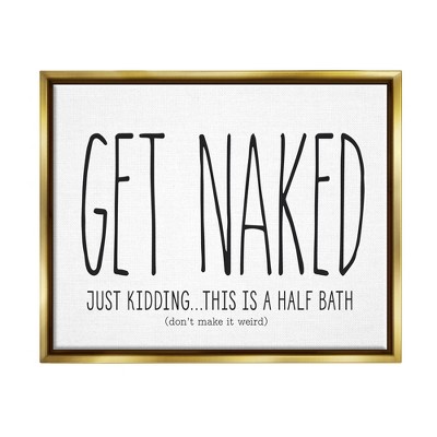 Stupell Industries Get Naked Funny Word Bathroom Black And White Design
