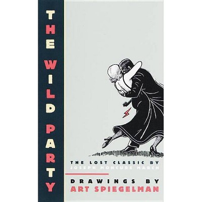 The Wild Party - (Pantheon Graphic Library) by  Dangers (Paperback)