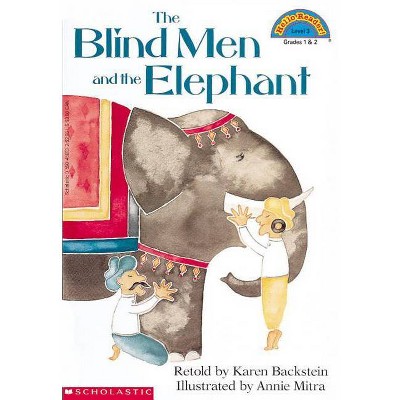 The the Blind Men and the Elephant (Hellor Reader!, Level 3) - (Hello Reader) by  Karen Backstein (Paperback)