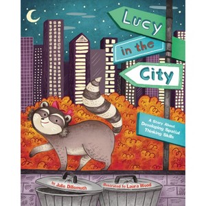 Lucy in the City - by  Julie Dillemuth (Hardcover) - 1 of 1