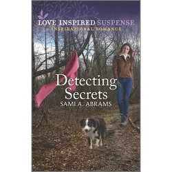 Detecting Secrets - (Deputies of Anderson County) by  Sami A Abrams (Paperback)