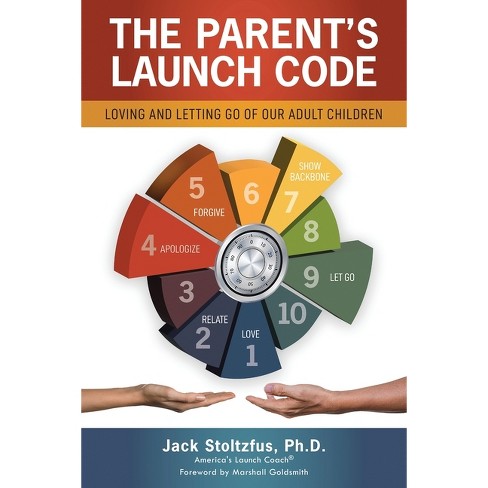 The Parent's Launch Code - by  Jack Stoltzfus (Paperback) - image 1 of 1