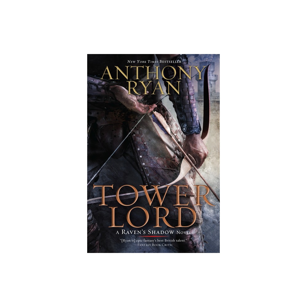 Tower Lord - (Ravens Shadow Novel) by Anthony Ryan (Paperback)