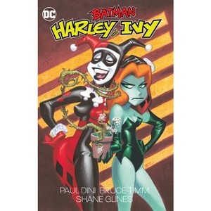 Batman: Harley and Ivy - by  Paul Dini (Paperback) - 1 of 1
