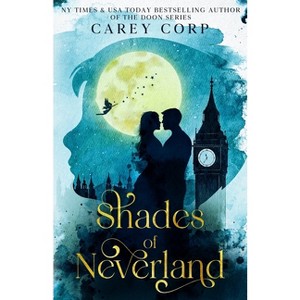 Shades of Neverland - by  Carey Corp (Paperback) - 1 of 1