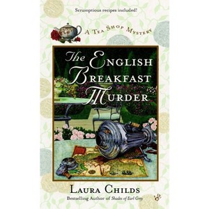 The English Breakfast Murder - (Tea Shop Mystery) by  Laura Childs (Paperback) - 1 of 1