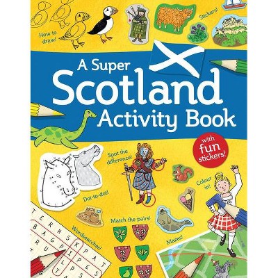 A Super Scotland Activity Book - (Kelpies World) (Paperback)