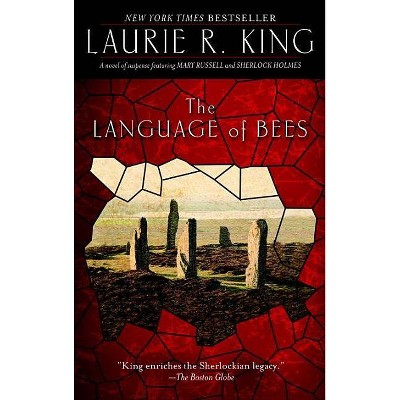 The Language of Bees - (Mary Russell Novels (Paperback)) by  Laurie R King (Paperback)