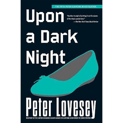 Upon a Dark Night - (Detective Peter Diamond Mystery) by  Peter Lovesey (Paperback)