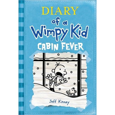 Diary Of A Wimpy Kid: Cabin Fever By Jeff Kinney ...