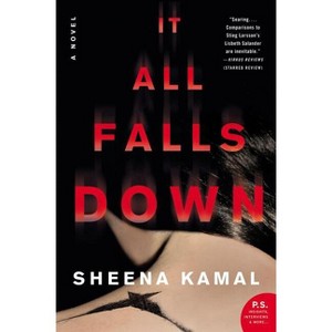 It All Falls Down - by  Sheena Kamal (Paperback) - 1 of 1