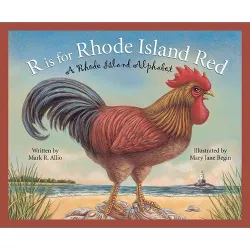 R Is for Rhode Island Red - (Discover America State by State (Hardcover)) by  Mark Allio (Hardcover)