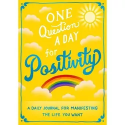 One Question a Day for Positivity: A Three-Year Journal - by  Aimee Chase (Paperback)