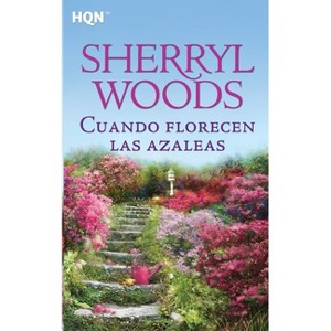Cuando florecen las azaleas - by  Sherryl Woods (Paperback) - 1 of 1