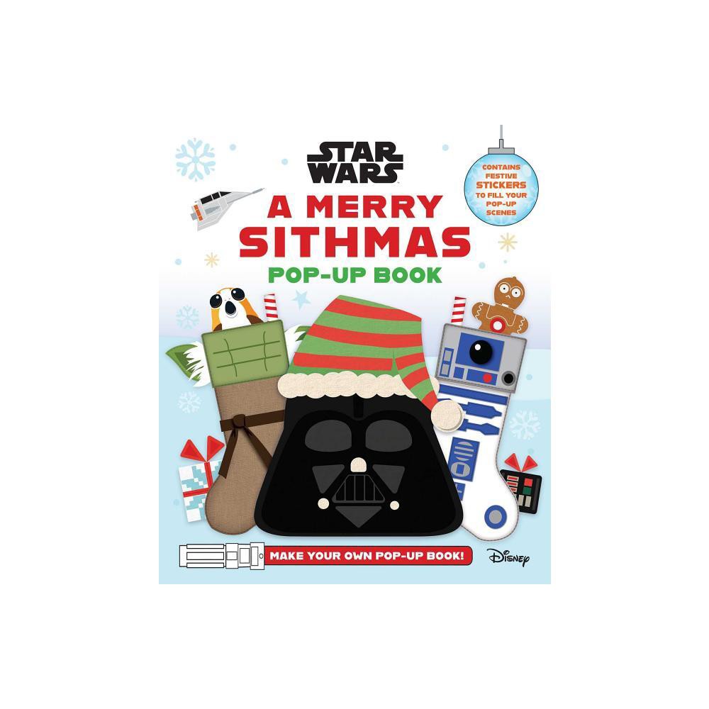 Star Wars: A Merry Sithmas Pop-Up Book - by Insight Editions (Hardcover)