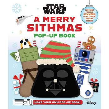 Star Wars: A Merry Sithmas Pop-Up Book - by  Insight Editions (Hardcover)