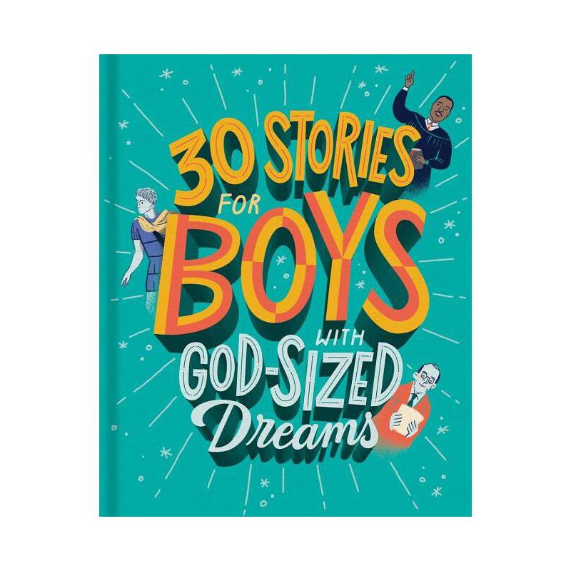 30 Stories for Boys with God-Sized Dreams - (Hardcover), 1 of 2