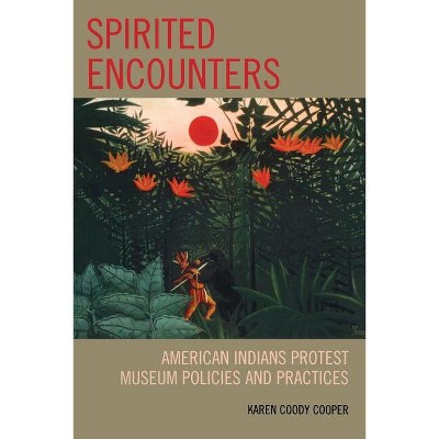 Spirited Encounters - by  Karen Coody Cooper (Paperback)
