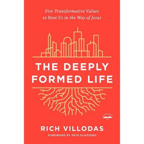 The Deeply Formed Life - by  Rich Villodas (Paperback) - image 1 of 1