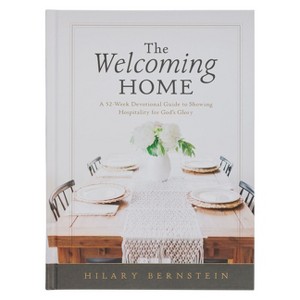 The Welcoming Home; A 52-Week Devotional Guide - (Hardcover) - 1 of 1