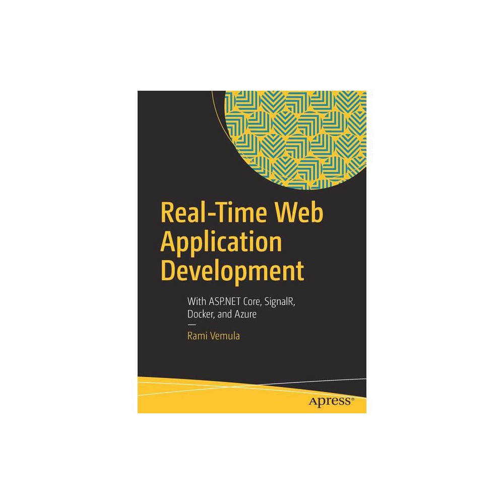 Real-Time Web Application Development - by Rami Vemula (Paperback)