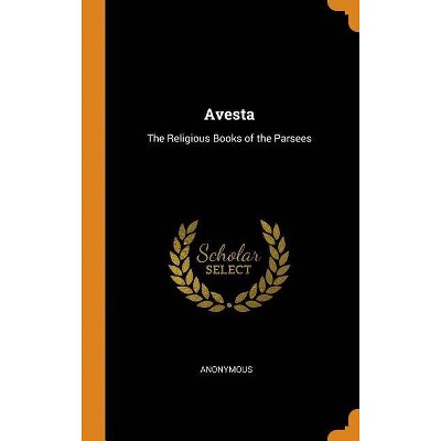 Avesta - by  Anonymous (Hardcover)