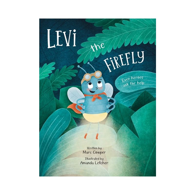 Levi the Firefly - by  Marc Cowper (Hardcover), 1 of 2
