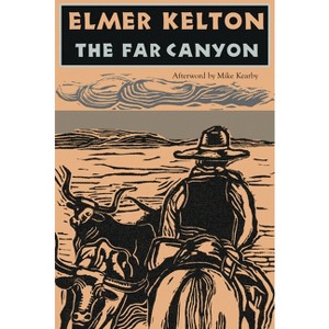 The Far Canyon - (Texas Tradition) by  Elmer Kelton (Paperback) - 1 of 1