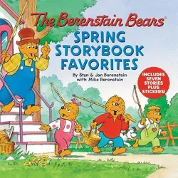 Berenstain Bears Spring Storybook Favorites : Includes Seven Stories Plus Stickers! - (Hardcover) - by Stan Berenstain & Jan Berenstain