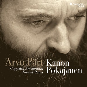 Cappella Amsterdam & Daniel Reuss - Arvo Part: Kanon Pokajanen (CD) - 1 of 1