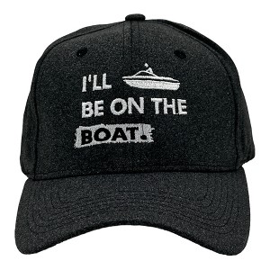 Ill Be On The Boat Hat Funny Sarcastic Fishing Graphic Baseball Cap - Crazy Dog Black Standard - 1 of 4