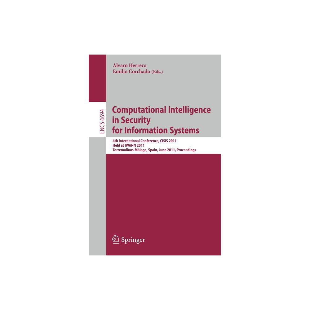 Computational Intelligence in Security for Information Systems - by Álvaro Herrero & Emilio Corchado (Paperback)
