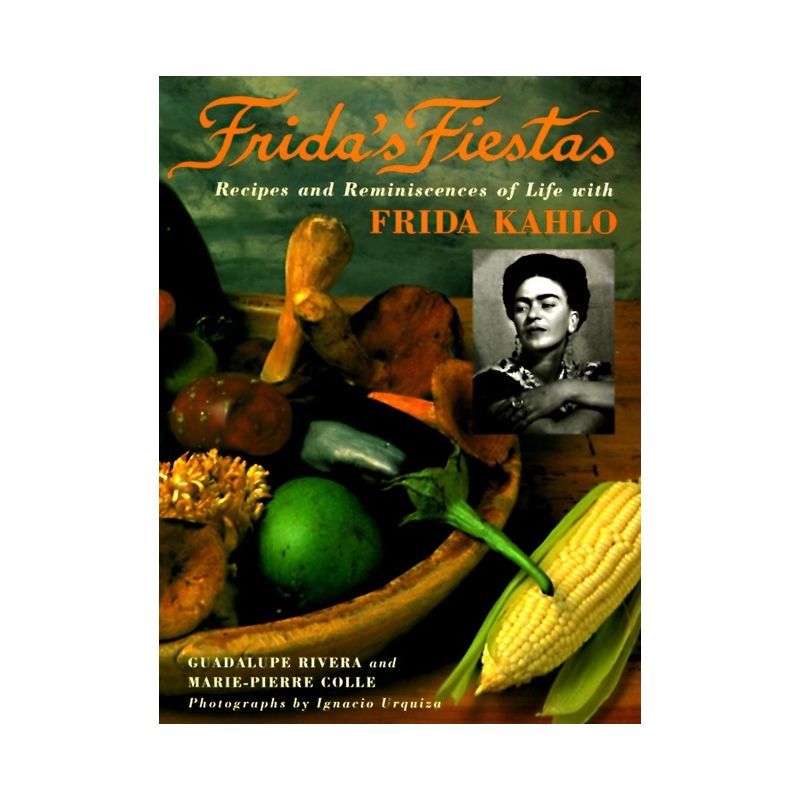 Frida's Fiestas - by  Marie-Pierre Colle & Guadalupe Rivera (Hardcover), 1 of 2