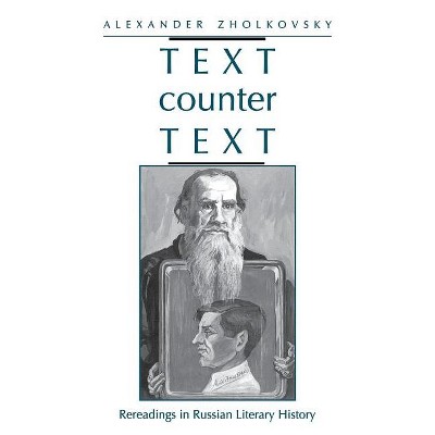 Text Counter Text - by  Alexander Zholkovsky (Paperback)